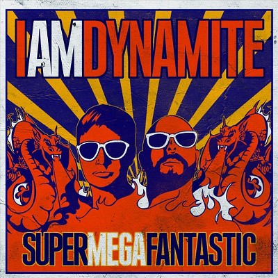iamdynamite supermegafantastic